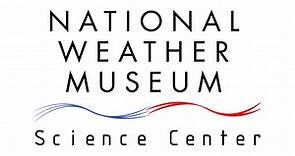 Hours & Location - National Weather Museum & Science Center