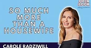 So Much More Than A Housewife with Carole Radziwill