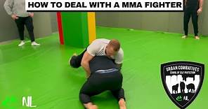 HOW TO DEAL WITH A MMA FIGHTER