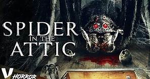 SPIDER IN THE ATTIC - NEW 2021 - FULL HD HORROR MOVIE IN ENGLISH