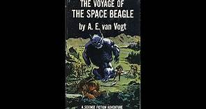 The Voyage of the Space Beagle by A. E. van Vogt (Christopher Hurt)
