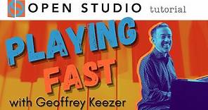 Geoffrey Keezer Explains Playing Fast