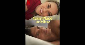 Your Place or Mine - Official Trailer © 2023 Comedy, Romance