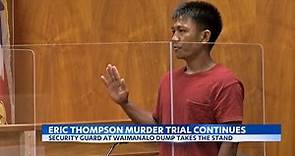 Witness takes the stand in Eric Thompson murder trail