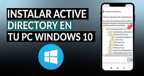 ¿Cómo Instalar Active Directory en tu PC Windows 10? - Proceso Completo
