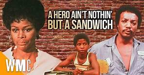 A Hero Ain't Nothin' But a Sandwich | Full Drama Movie | WORLD MOVIE CENTRAL