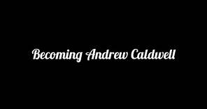 Becoming Andrew Caldwell Episode 17: The Tagline