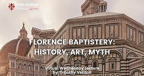 Florence Baptistery: History, Art, Myth