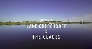 Discover Lake Okeechobee & The Glades, Florida | Everglades | The Palm Beaches
