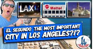 El Segundo: The Most Important City in Los Angeles?!?