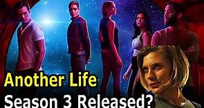 Another Life Season 3 Release date