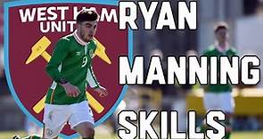 RYAN MANNİNG SKILLS | GOALS & ASSİSTS | WELCOME TO WEST HAM UNİTED