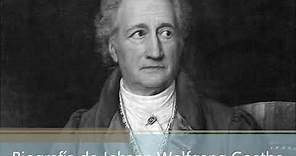 Biografía de Johann Wolfgang Goethe