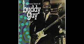 Buddy Guy - Very Best of Buddy Guy (Full album)
