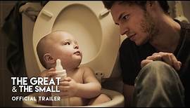 The Great & The Small Trailer (2017)
