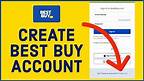How To Create Best Buy Account 2022? BestBuy Sign Up & Account Registration