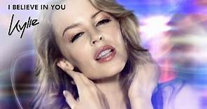 Kylie Minogue - I Believe In You (Official Video)