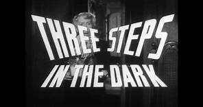 Three Steps In The Dark 1953 Trailer