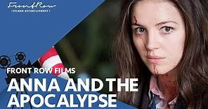 Anna and the Apocalypse | Official Trailer [HD] | December 20
