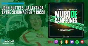 Muro de Campeones: John Surtees, la leyenda entre Schumacher y Rossi