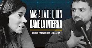 MÁS ALLÁ de quién GANE la INTERNA | Grabois y Paula Abal Medina en Gelatina