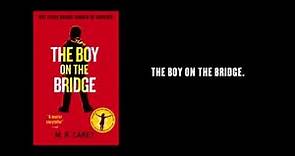 The Boy on the Bridge by M.R. Carey | Trailer