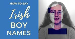 How to say Irish Gaelic Boy Names | Part 1