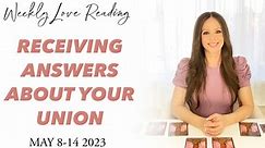 RECEIVING ANSWERS ABOUT YOUR UNION (DM & DF Love Tarot Card Reading) May 8-14 2023