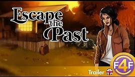 Escape the Past - Official trailer (English)