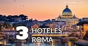3 Hoteles que debes visitar en Roma | Italia