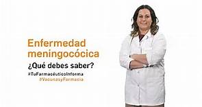 Enfermedad meningocócica ¿qué debes saber? #VacunasyFarmacia