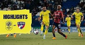 HIGHLIGHTS: FC Dallas 1 - 2 Nashville SC