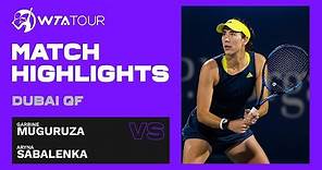 Garbine Muguruza vs. Aryna Sabalenka | 2021 Dubai Quarterfinals | WTA Match Highlights
