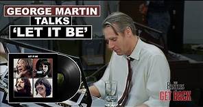 🍏 GEORGE MARTIN on The Beatles' LET IT BE album 🍏