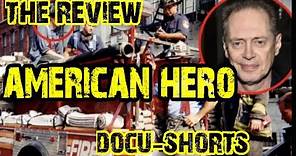 Biography: Steve Buscemi an American hero?