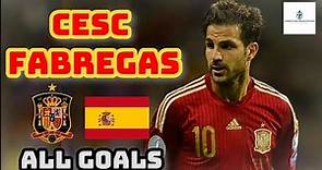 Cesc Fabregas | All 15 Goals for Spain