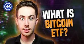 Simply Explained: What is a Bitcoin ETF