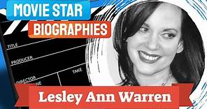 Movie Star Biography~Lesley Ann Warren