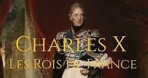 Les Rois de France : Charles X