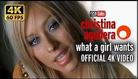 Christina Aguilera - What a Girl Wants (Official 4K Video)