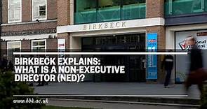 Birkbeck Explains: What is a Non-Executive Director (NED)?