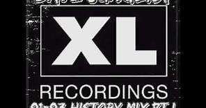 XL Recordings 91-93 History Mix Pt I