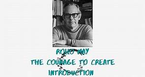 Rollo May: The Courage to Create - Introduction