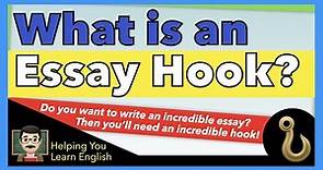 What is an Essay Hook? 🪝 Learn 5 Kinds of Hooks for your Essays! 📝 English Writing Guide
