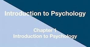 Introduction to Psychology - Chapter 1 - Introduction to Psychology
