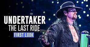 Undertaker: The Last Ride - First Look