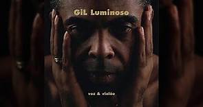 Gilberto Gil - “Gil Luminoso” 2006 - ÁLBUM COMPLETO