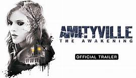 Amityville: The Awakening Official Trailer