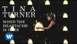 Tina Turner - When the Heartache Is Over (Official Music Video)