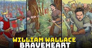 William Wallace - The Great Hero of the Scottish War of Independence (Braveheart)